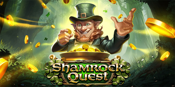 Trik Ampuh Menang Bermain di Slot Shamrock Quest